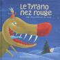 Le Tyrano Nez Rouge - Preview