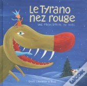 Le Tyrano Nez Rouge