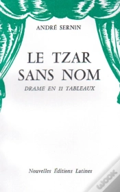 Capa do artigo Le Tzar Sans Nom ; Drame En 11 Tableaux