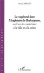 Le Vagabond Dans L'Angleterre De Shakespeare, Ou L'Art De Contrefaire À La Ville Et À La Scene - Preview