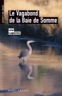 Le Vagabond De La Baie De Somme - Preview