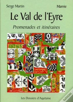 Capa do artigo Le Val De L'Eyre ; Promenades Et Itinéraires