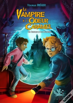 Capa do artigo Le Vampire À L'Odeur Caramel : Les Aventures De Lola Bourrasque