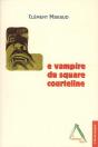 Le Vampire Du Square Courteline - Preview