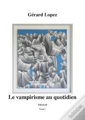 Capa do artigo Le Vampirisme Au Quotidien