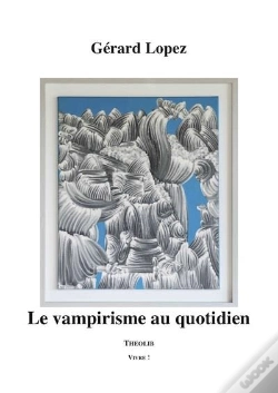 Capa do artigo Le Vampirisme Au Quotidien