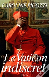 Le Vatican Indiscret