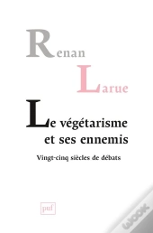 Le Végétarisme Et Ses Ennemis