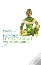 Le Vegetarisme, Une Vue Bouddhiste