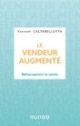 Le Vendeur Augmenté : Réhumaniser La Vente - Preview