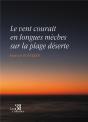 Le Vent Courait En Longues Mèches Sur La Plage Déserte - Preview