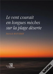 Capa do artigo Le Vent Courait En Longues Mèches Sur La Plage Déserte