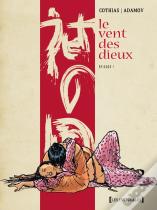 Le Vent Des Dieux : Intégrale Vol.1 : Tomes 1 À 5