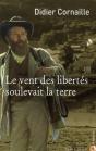 Le Vent Des Libertés Soulevait La Terre - Preview