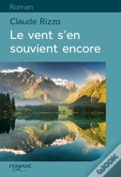 Le Vent S'En Souvient Encore