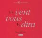 Le Vent Vous Le Dira - Preview