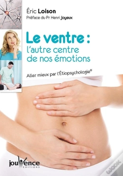 Capa do artigo Le Ventre : L'Autre Centre De Nos Émotions
