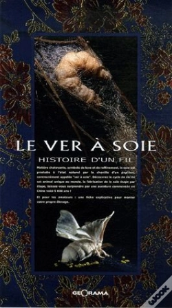 Capa do artigo Le Ver À Soie ; Histoire D'Un Fil