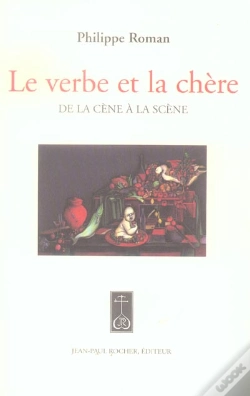 Capa do artigo Le Verbe Et La Chere ; De La Cene A La Scene