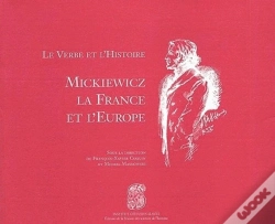 Capa do artigo Le Verbe Et L'Histoire : Mickiewicz, La France Et L'Europe