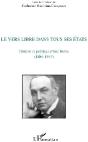 Le Vers Libre Dans Tous Ses États ; Histoire Et Poétique D'Une Forme (1886-1914) - Preview