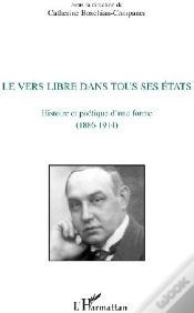 Capa do artigo Le Vers Libre Dans Tous Ses États ; Histoire Et Poétique D