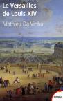 Le Versailles De Louis Xiv