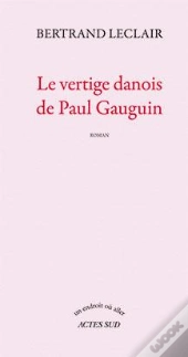 Le Vertige Danois De Paul Gauguin