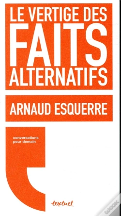Capa do artigo Le Vertige Des Faits Alternatifs