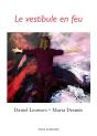 Le Vestibule En Feu - Preview