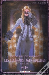 Le Vicomte De Valmont - Les Liaisons Dangereuses T2