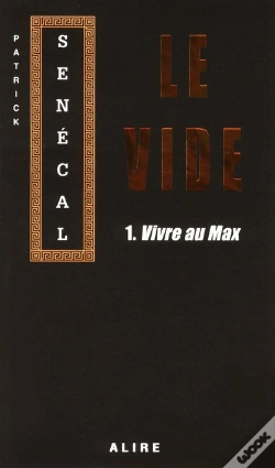 Capa do artigo Le Vide Tome 1 ; Vivre Au Max