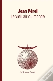 Capa do artigo Le Vieil Air Du Monde