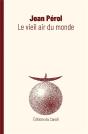 Le Vieil Air Du Monde - Preview