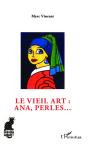 Le Vieil Art : Ana, Perles... - Preview