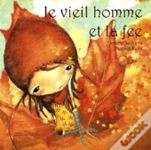 Le Vieil Homme Et La Fée
