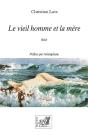 Le Vieil Homme Et La Mère - Preview