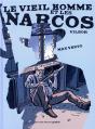 Le Vieil Homme Et Les Narcos - Preview