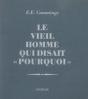 Le Vieil Homme Qui Disait Pourquoi - Preview