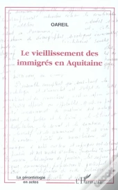 Le Vieillissement Des Immigres En Aquitaine