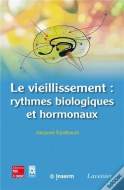 Capa do artigo Le Vieillissement : Rythmes Biologiques Et Hormonaux
