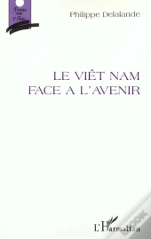 Le Viet Nam Face A L'Avenir