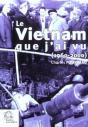 Le Vietnam Que J'Ai Vu (1965-2000) - Preview
