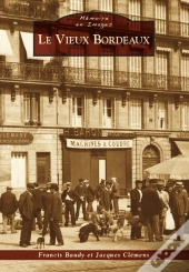 Le Vieux Bordeaux