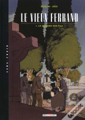 Le Vieux Ferrand Tome 1 ; Le Dernier Fils