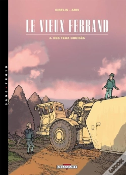 Capa do artigo Le Vieux Ferrand Tome 3 ; Des Feux Croisés
