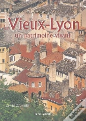 Capa do artigo Le Vieux-Lyon, Un Patrimoine Vivant