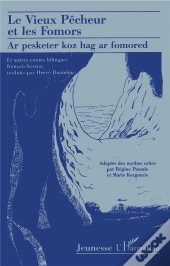 Le Vieux Pecheur Et Les Fomors ; Breton-Francais