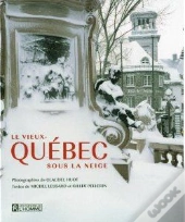Le Vieux-Quebec Sous La Neige