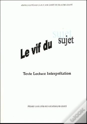 Capa do artigo Le Vif Du Sujet : Texte, Lecture, Interprétation